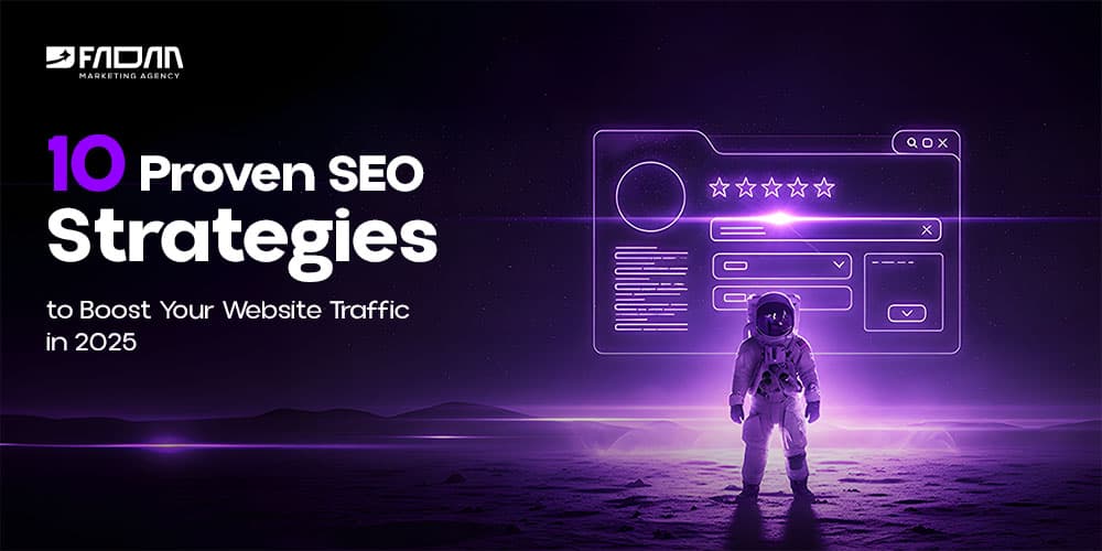 10 Proven SEO Strategies to Boost Your Website Traffic in 2025