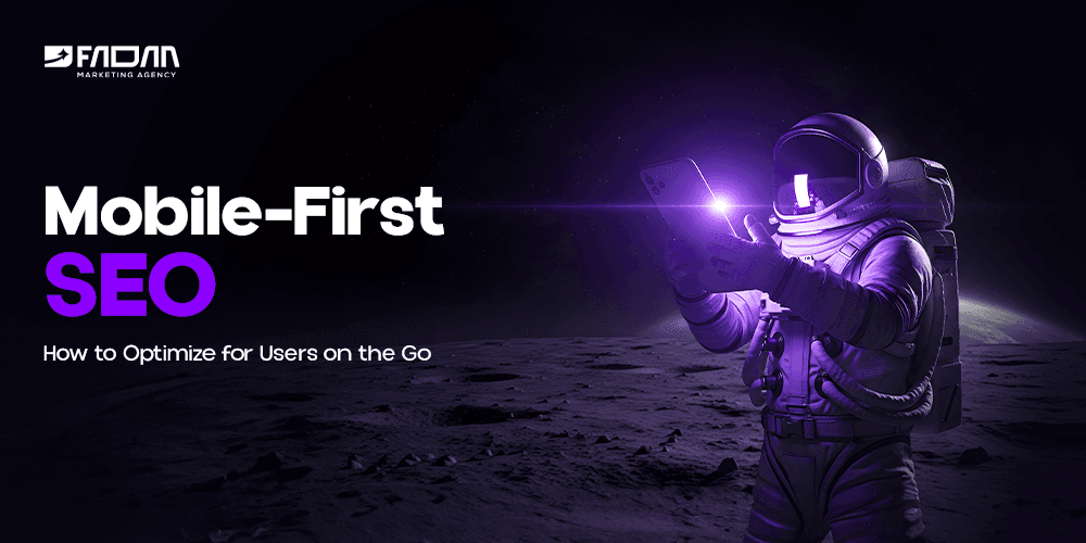 Mobile-First SEO_ How to Optimize for Users on the Go