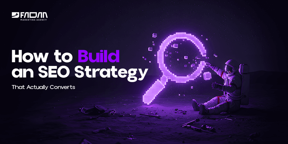 How to Build an SEO Strategy That Actually Converts